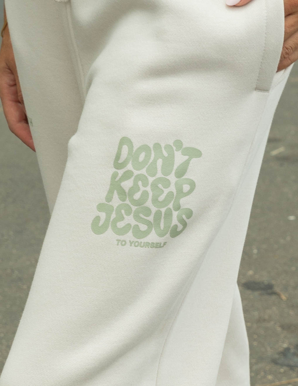 Don't Keep Jesus to Yourself Unisex Sweatpant